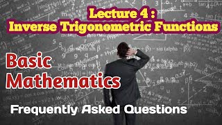 Lecture 4: Inverse Trigonometric Functions I Engineering I Diploma I MSBTE I competitive Exam