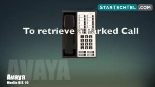 How To Park & Pickup A Call On The Avaya Merlin BIS-10 Phone