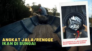 JARING IKAN DI SUNGAI !! RENGGE IKAN DI DESA TELAGA PULANG #18