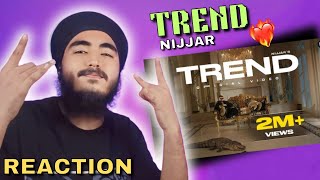 Reaction on @Nijjar - Trend (Official Music Video) | His-story | New Punjabi Song 2024