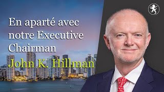 John K. Hillman, Executive Chairman