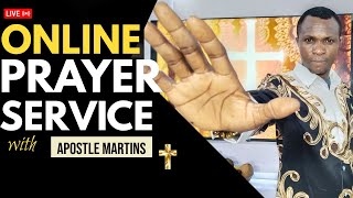 LIVE ONLINE PRAYER SERVICE WITH APOSTLE MARTINS #prayer