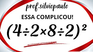 (4÷2×8÷2)² = ❓