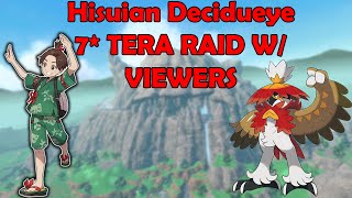 *LIVE*  Hisuian Decidueye Tera Raids W/ Viewers