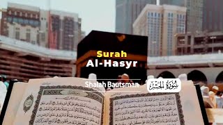 Surah Al Hasyr II  Shalah Bautsman