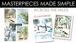 Christmas in July Day 3| TEN Card Ideas with “Across the Miles” Masterpieces Made Simple