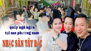 NHẠC SÀN TÂY BẮC MẾT CỚ CÔ CHÚ ANH CHỊ QUẨY TƯNG BỪNG TẠI SAO PHƯƠNG NAM BẢN THẲM