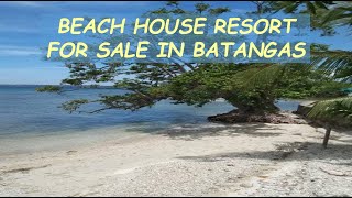 #44 HOLD - BEACH HOUSE RESORT for Sale in Batangas Philippines