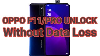 OPPO F11 Unlock Without Data Loss