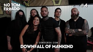 Backstage com DOWNFALL OF MANKIND