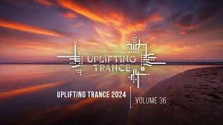 UPLIFTING TRANCE 2024 VOL. 36 [FULL SET]