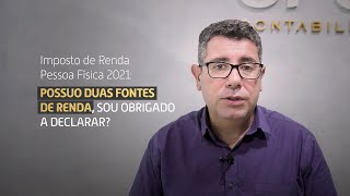 IRPF 2021: Quem tem duas fontes de renda é obrigado a declarar? | Opus Contabilidade