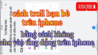 cách troll bạn bè trên iphone bằng cách không cho vào ứng dụng