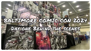 Baltimore Comic Con 2024- pre-show Behind the Scenes and walkthrough