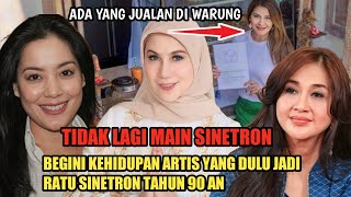 Tidak Lagi Main Sinetron..!! Begini Kehidupan Artis Yang Dulu Terkenal Sebagai Ratu Sinetron