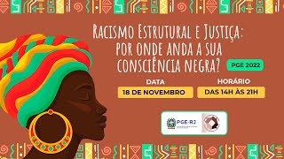 Racismo Estrutural: Perspectiva da Def. Pública do RJ sobre o Racismo Estrutural- Daniele Silva