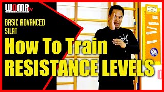 How To Train RESISTANCE LEVELS SILAT