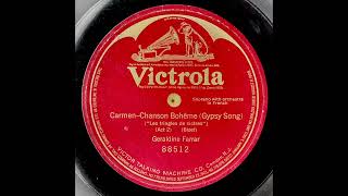 Geraldine Farrar - Chanson Bohême, Carmen (Bizet) 1914