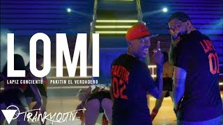 Lapiz Conciente Ft. Pakitin El Verdadero - Lomi