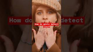 How do girls detect lies?