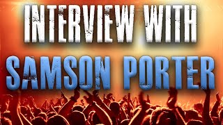 Interview - Samson Porter