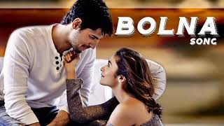 Bolna   Kapoor & Sons   Sidharth Malhotra   Alia Bhatt   Fawad Khan