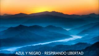 Azul Y Negro -  Respirando Libertad