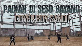 DPLUST - PADIAH DI SESO BAYANG (COVER BOY SANDI)