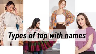 Different types of tops with names/Types of tops for girls and women with their names/Ezrin ziya