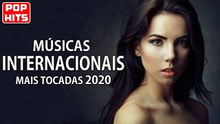 Músicas Internacionais Pop 2020 ♫ Top Internacional 2020 ♫ Musicas Mais Tocadas 2020 Internacionais