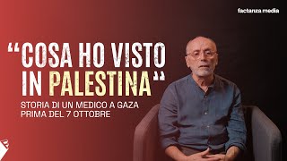 Una prigione a cielo aperto - Storia di un medico a Gaza prima del 7 ottobre