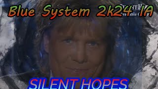 Blue System 2K24 IA Silent Hopes