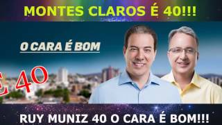 RUY MUNIZ 40 VICE DANILO PREFEITO 2016 MONTES CLAROS MG 2020 INÉDITA JINGLE CAMPANHA ELEIÇÃO MINAS