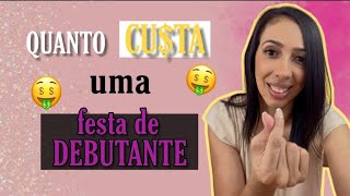 Quanto é preciso investir em uma festa de debutante!