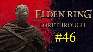 Lorethrough: Elden Ring (Part 46)