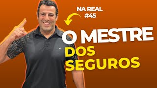 Na Real #45 - Como faturar mais de R$ 100 mil/mês com seguros - FAUSTO OLIVEIRA (MESTRE DOS SEGUROS)