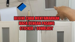 Cara pasang sticker / sunblast kaca