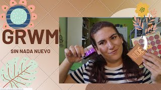 GRWM + Charleta con productos antiguos de mi colección