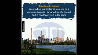 TATA STEEL - Asia's 1st Integrated Private Steel Company.