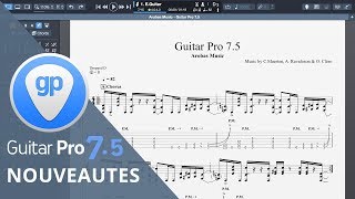 Guitar Pro 7.5 - Nouvelles fonctionnalités expliquées par David Wallimann