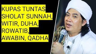 APAKAH SHOLAT WITIR & SHOLAT SUNAH LAINNYA BISA DI QODHO DI LAIN WAKTU ? - ABUYA KH M MUHYIDDIN AQA