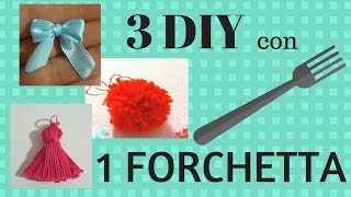 3 DECORAZIONI con 1 FORCHETTA - 3 DIY with 1 FORK