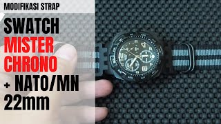 Modifikasi Jam Tangan Swatch Seri Mister Chrono dengan Strap NATO atau MN Strap