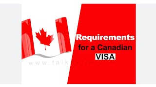 5 requirements for a Canadian visa