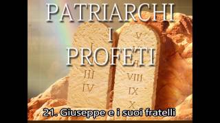 Patriarchi e Profeti - Capitolo 21: Giuseppe e i suoi fratelli