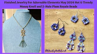 Finished Jewelry For Adornable Elements May 2024. Two more tutorials in description for earrings.