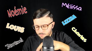 ASMR FRANÇAIS : Je chuchote vos prénoms 3 (partie 1) ear to ear whispering your name