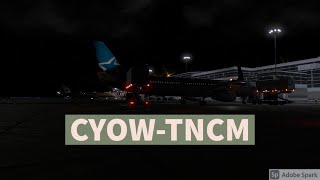 CYOW-TNCM / Air Transat A321 / X-Plane 11