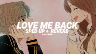 love me back (tiktok remix) - trinidad cardona [sped up + reverb]