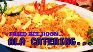 Bee Hoon Goreng style Catering....